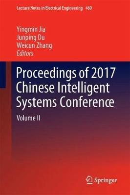 Proceedings of 2017 Chinese Intelligent Systems Conference: Volume II - cover