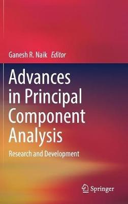 Advances in Principal Component Analysis: Research and Development - cover