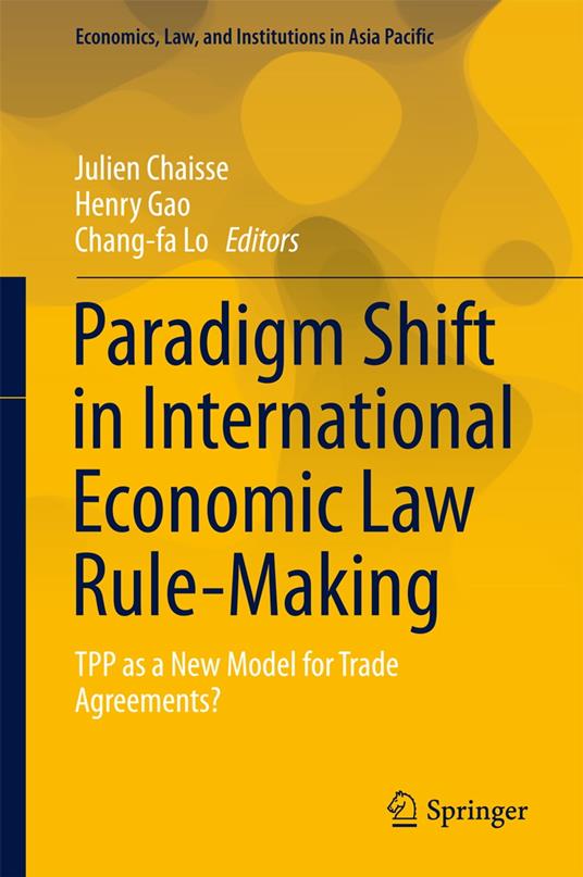 Paradigm Shift in International Economic Law Rule-Making