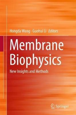 Membrane Biophysics: New Insights and Methods - cover