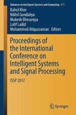 Proceedings of the International Conference on Intelligent Systems and Signal Processing: ISSP 2017