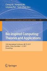 Bio-inspired Computing: Theories and Applications: 12th International Conference, BIC-TA 2017, Harbin, China, December 1–3, 2017, Proceedings