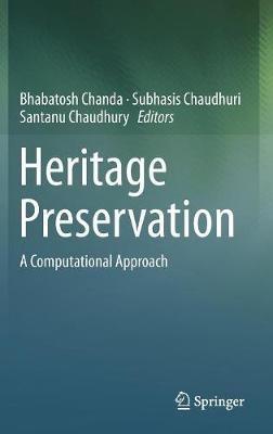 Heritage Preservation: A Computational Approach - cover
