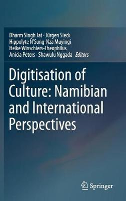 Digitisation of Culture: Namibian and International Perspectives - cover