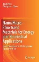 Nano/Micro-Structured Materials for Energy and Biomedical Applications: Latest Developments, Challenges and Future Directions - cover