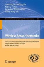 Wireless Sensor Networks: 11th China Wireless Sensor Network Conference, CWSN 2017, Tianjin, China, October 12-14, 2017, Revised Selected Papers