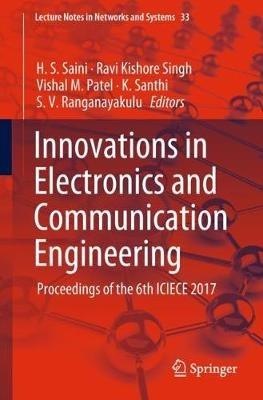 Innovations in Electronics and Communication Engineering: Proceedings of the 6th ICIECE 2017 - cover
