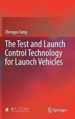 The Test and Launch Control Technology for Launch Vehicles