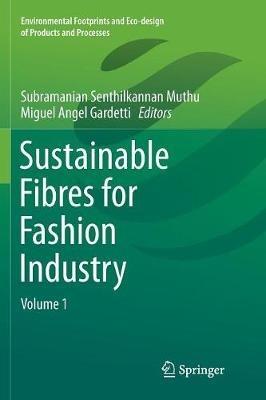 Sustainable Fibres for Fashion Industry: Volume 1 - cover
