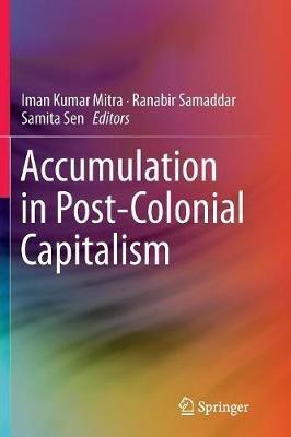 Accumulation in Post-Colonial Capitalism - cover