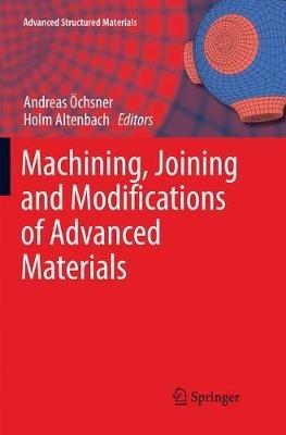 Machining, Joining and Modifications of Advanced Materials - cover
