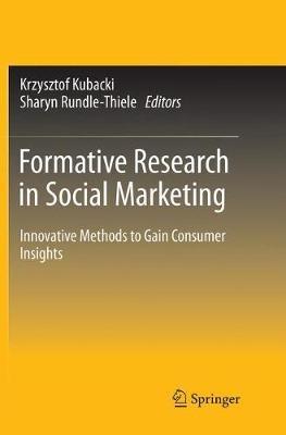 Formative Research in Social Marketing: Innovative Methods to Gain Consumer Insights - cover