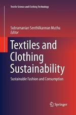 Textiles and Clothing Sustainability: Sustainable Fashion and Consumption