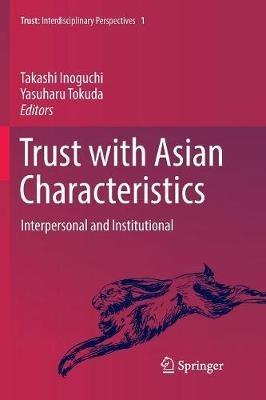 Trust with Asian Characteristics: Interpersonal and Institutional - cover