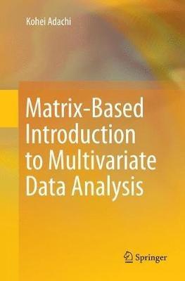 Matrix-Based Introduction to Multivariate Data Analysis - Kohei Adachi - cover
