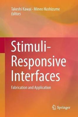 Stimuli-Responsive Interfaces: Fabrication and Application - cover
