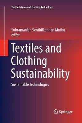 Textiles and Clothing Sustainability: Sustainable Technologies - cover