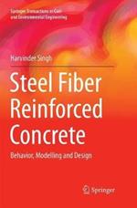 Steel Fiber Reinforced Concrete: Behavior, Modelling and Design
