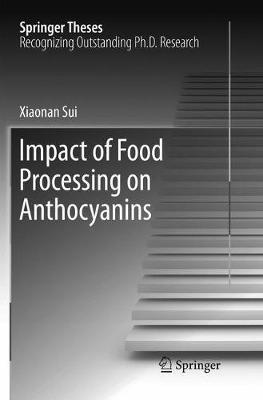 Impact of Food Processing on Anthocyanins - Xiaonan Sui - cover