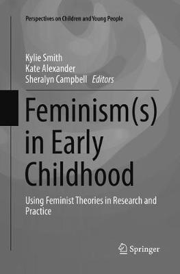 Feminism(s) in Early Childhood: Using Feminist Theories in Research and Practice - cover
