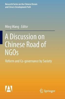 A Discussion on Chinese Road of NGOs: Reform and Co-governance by Society - cover