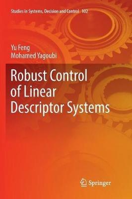 Robust Control of Linear Descriptor Systems - Yu Feng,Mohamed Yagoubi - cover