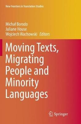 Moving Texts, Migrating People and Minority Languages - cover