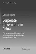 Corporate Governance in China: The Structure and Management of Foreign-Invested Enterprises Under Chinese Law