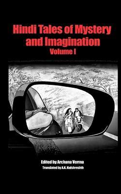 Hindi Tales of Mystery and Imagination Volume 1 - Archana Verma - cover