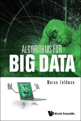 Algorithms For Big Data - Moran Feldman - cover