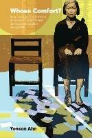 Whose Comfort?: Body, Sexuality And Identity Of Korean 'Comfort Women' And Japanese Soldiers During Wwii