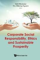 Corporate Social Responsibility, Ethics And Sustainable Prosperity - cover