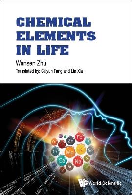 Chemical Elements In Life - Wansen Zhu - cover