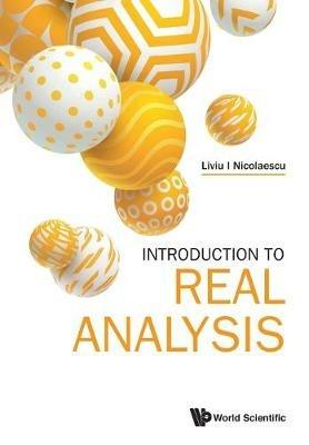 Introduction To Real Analysis - Liviu I Nicolaescu - cover
