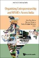 Organising Entrepreneurship And Msmes Across India