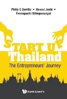 Start-up Thailand: The Entrepreneurs' Journey - Philip Zerrillo,Havovi Joshi,Pannapachr Itthiopassagul - cover