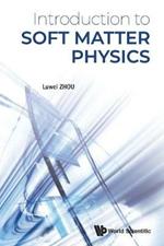 Introduction To Soft Matter Physics