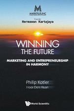 Markplus Inc: Winning The Future - Marketing And Entrepreneurship In Harmony