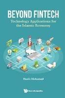 Beyond Fintech: Technology Applications For The Islamic Economy