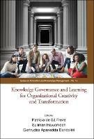 Knowledge Governance And Learning For Organizational Creativity And Transformation - cover