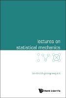 Lectures On Statistical Mechanics - Berthold-georg Englert - cover