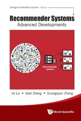 Recommender Systems: Advanced Developments - Jie Lu,Qian Zhang,Guang-quan Zhang - cover