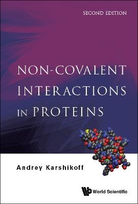Non-covalent Interactions In Proteins - Andrey Karshikoff - cover