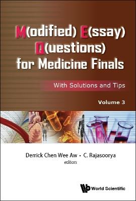 M(odified) E(ssay) Q(uestions) For Medicine Finals: With Solutions And Tips, Volume 3 - cover