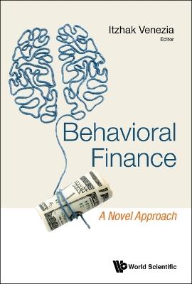 Behavioral Finance: A Novel Approach - cover