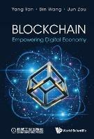 Blockchain: Empowering Digital Economy - Yang Yan,Bin Wang,Jun Zou - cover