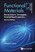 Functional Materials: Electrical, Dielectric, Electromagnetic, Optical And Magnetic Applications - Deborah D L Chung - cover