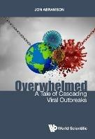 Overwhelmed: A Tale Of Cascading Viral Outbreaks