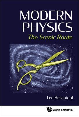 Modern Physics: The Scenic Route - Leo Bellantoni - cover