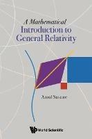 Mathematical Introduction To General Relativity, A - Amol Sasane - cover